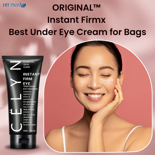 best eye cream for dark circles and bags, best under eye cream for bags, best under eye cream for eye bags​, best eye cream for bags under eyes​, good under eye cream for bags, Instant Firm, how to tighten skin under eyes​, tighten skin under eyes

